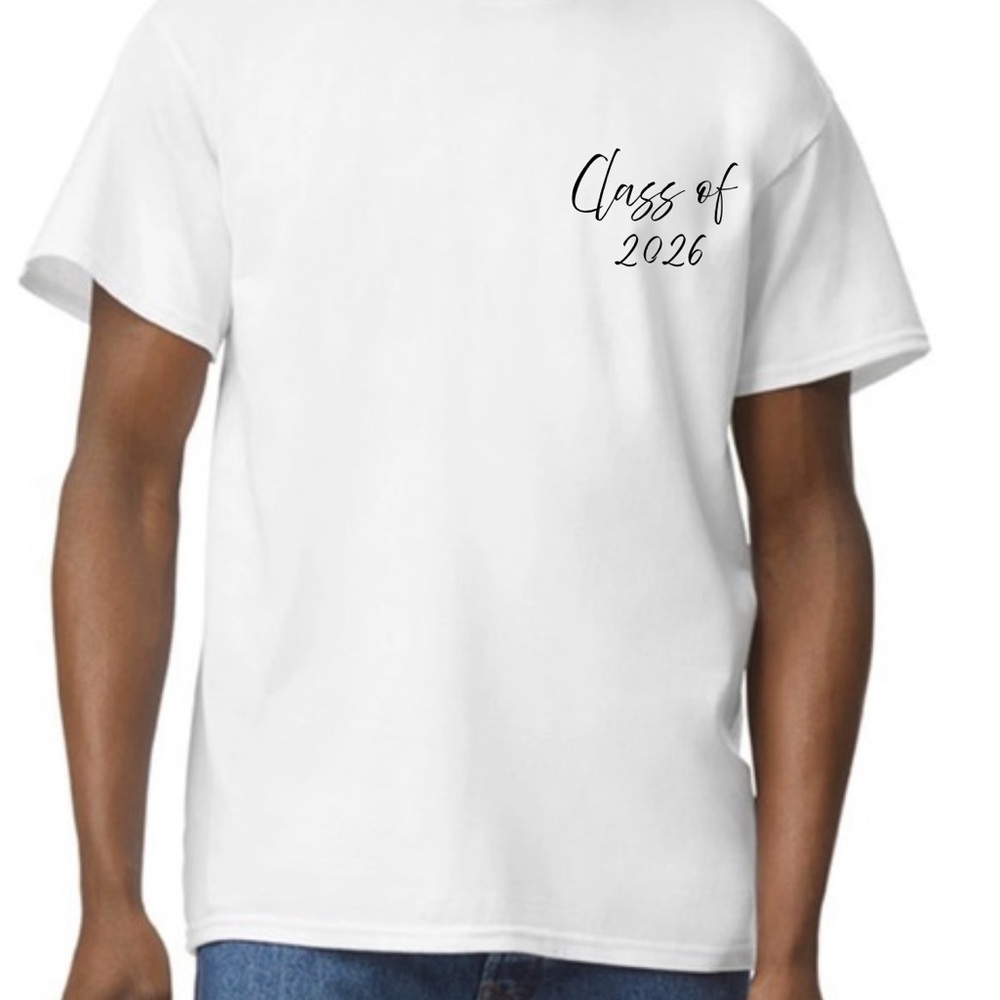 Class of 2026 White T-Shirt can make any year